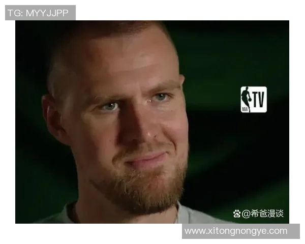 克里斯塔普斯波尔津吉斯：重返赛场的希望与挑战