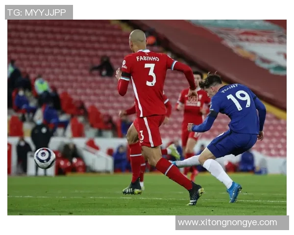 切尔西与利物浦激情对决直播全程回顾与精彩瞬间分析 切尔西与利物浦激情对决直播全程回顾与精彩瞬间分析